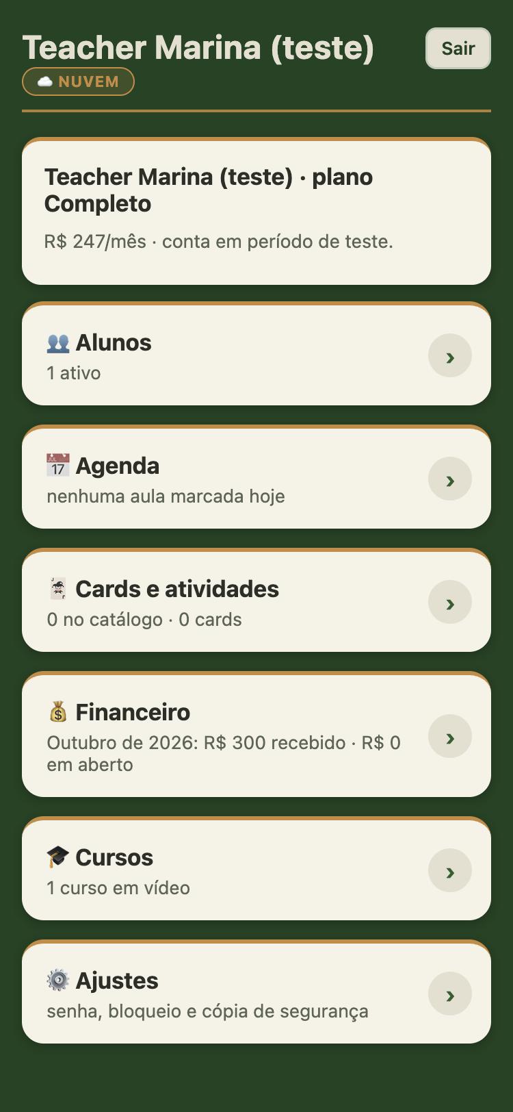 A tela do professor: alunos, agenda, cards, financeiro, cursos e ajustes